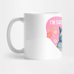 im sad cat strong and dedicated heart shaped sticker Mug